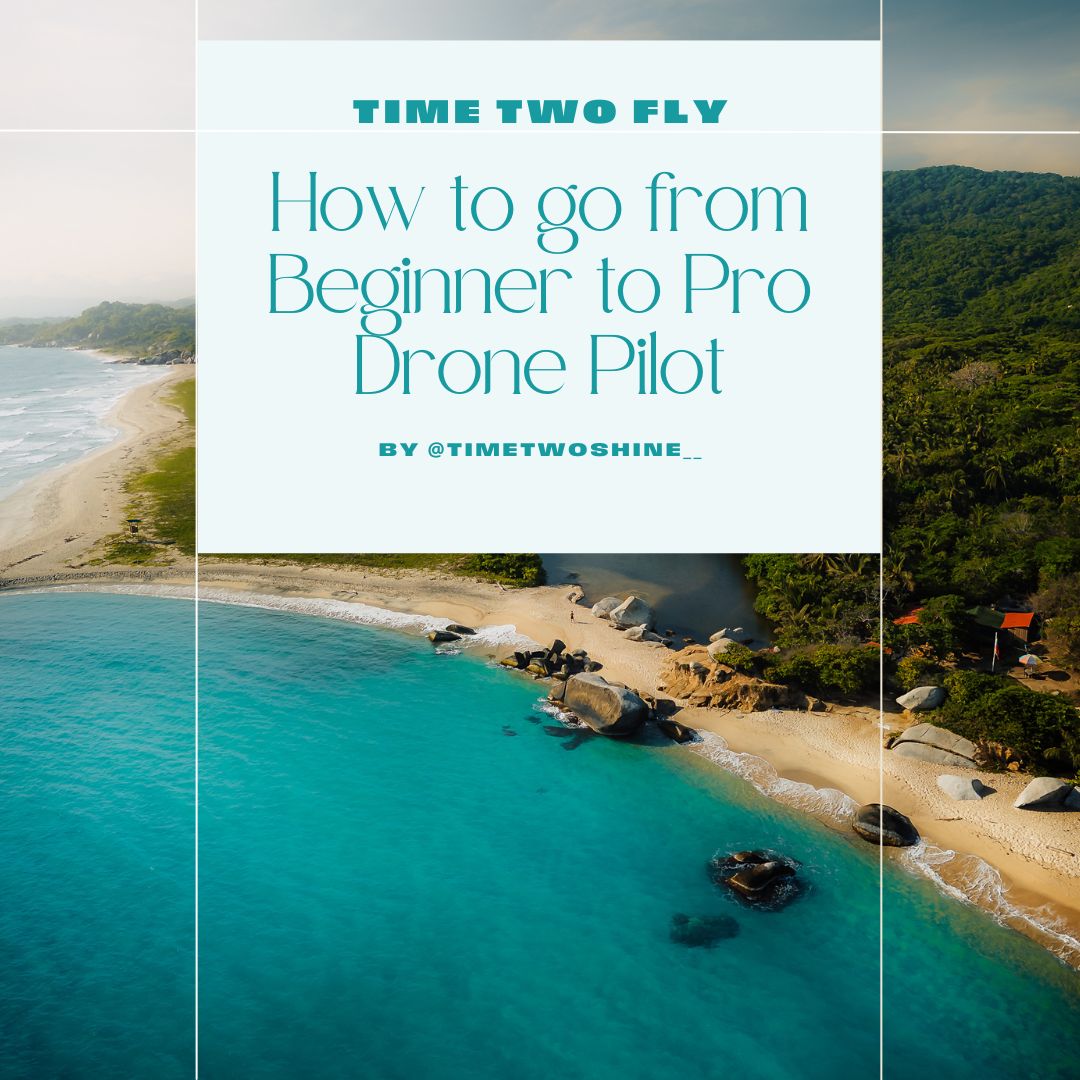 Time Two Fly - Become a skilled Drone Pilot